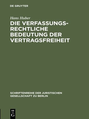 cover image of Die verfassungsrechtliche Bedeutung der Vertragsfreiheit